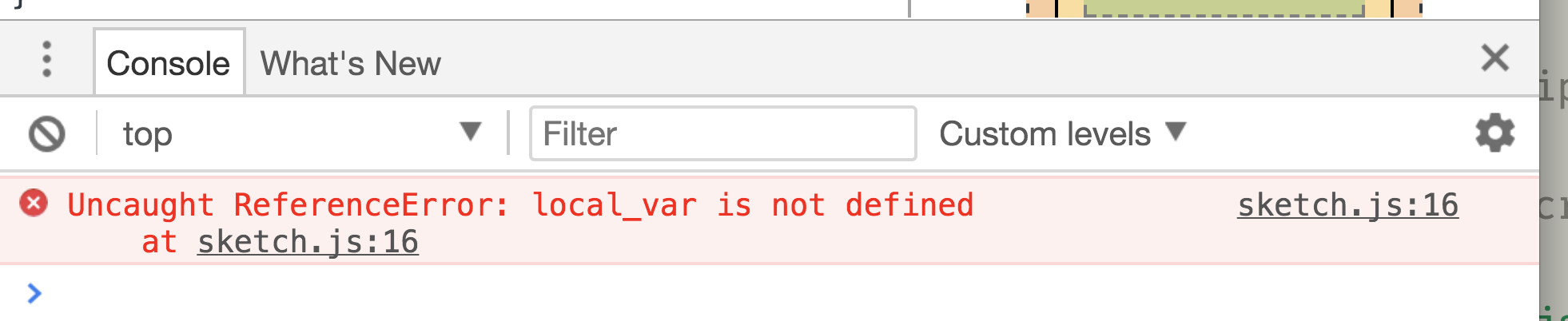 Uncaught Reference Error Example. This shows you not to use a variable outside of its scope.